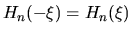 $H_n(-\xi)=H_n(\xi)$