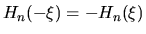 $H_n(-\xi)= -H_n(\xi)$