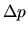 $\Delta p$
