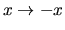 $x\rightarrow -x$