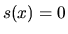$s(x) = 0$