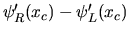 $\psi'_R(x_c) - \psi'_L(x_c)$
