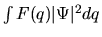 $\int F(q) \vert\Psi\vert^2 dq$