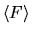 $\displaystyle \langle F\rangle$
