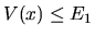 $V(x)\le E_1$