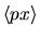 $\displaystyle \langle px\rangle$