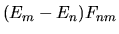 $\displaystyle ( E_m - E_n ) F_{nm}$