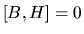 $[B,H]=0$