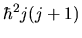 $\hbar^2 j (j+1)$