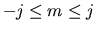 $-j\le m\le j$