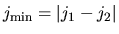 $j_{\rm min}=\vert j_1-j_2\vert$