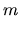 $\displaystyle m$