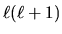 $\ell(\ell+1)$