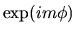 $\exp(im\phi)$