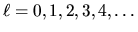 $\ell=0,1,2,3,4,\ldots$