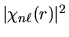 $\vert\chi_{n\ell}(r)\vert^2$