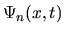 $\Psi_n(x,t)$