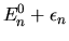 $\displaystyle E_n^0 + \epsilon_n$