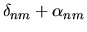 $\displaystyle \delta_{nm} + \alpha_{nm}$