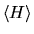 $\langle H\rangle$