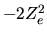 $-2Z_e^2$