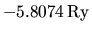 $-5.8074 {\rm Ry}$