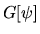 $\displaystyle G[\psi]$
