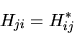 \begin{displaymath}
H_{ji} = H_{ij}^*
\end{displaymath}