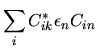 $\displaystyle \sum_i C^*_{ik} \epsilon_n C_{in}$