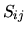 $S_{ij}$
