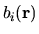$\displaystyle b_i({\bf r})$