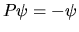 $P\psi = -\psi$