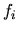 $\displaystyle f_i$