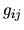 $\displaystyle g_{ij}$