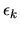 $\epsilon_k$