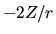 $-2Z/r$