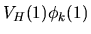 $V_H(1) \phi_k(1)$